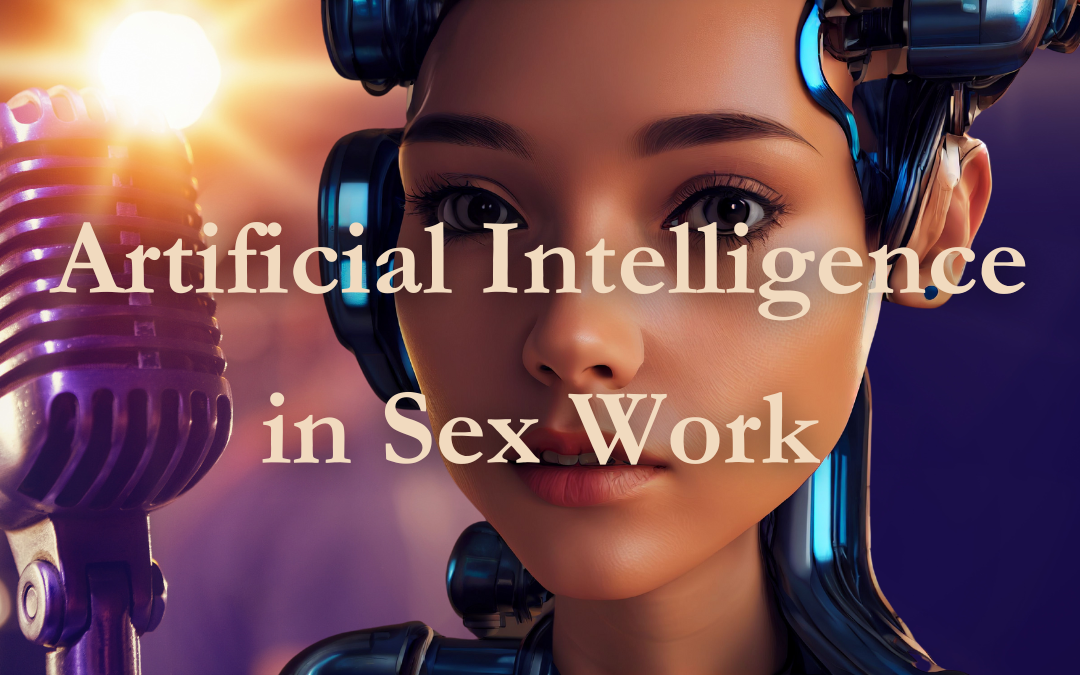 Artificial Intelligence in Sex Work By Ms. Harper